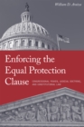 Enforcing the Equal Protection Clause : Congressional Power, Judicial Doctrine, and Constitutional Law - eBook