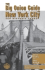 The Big Onion Guide to New York City : Ten Historic Tours - eBook