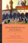 Disagreements of the Jurists : A Manual of Islamic Legal Theory - eBook