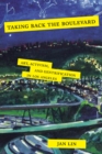 Taking Back the Boulevard : Art, Activism, and Gentrification in Los Angeles - eBook