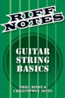 Riff Notes : Guitar String Basics - Book