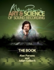Alan Parsons' Art & Science of Sound Recording : The Book - eBook
