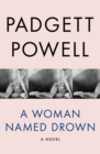 A Woman Named Drown : A Novel - Book