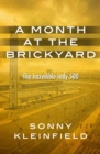 A Month at the Brickyard : The Incredible Indy 500 - eBook