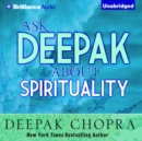 Ask Deepak About Spirituality - eAudiobook