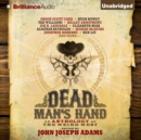 Dead Man's Hand : An Anthology of the Weird West - eAudiobook