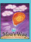 Mira's Way : Adventures of a Whirling Girl - Book