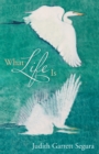 What Life Is - eBook
