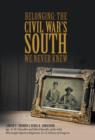 Belonging : The Civil War's South We Never Knew - Book