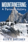 Mountaineering: a Personal History - eBook