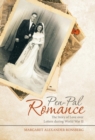 Pen-Pal Romance : The Story of Love Over Letters During World War II - Book