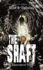 The Shaft : A Supernatural Thriller - Book