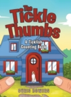 The Tickle Thumbs : A Ticklish Counting Book - Book