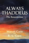 Always Thaddeus : The Resurrection - Book