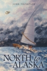North to Alaska - Book