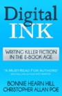 Digital Ink : Writing Killer Fiction in the E-book Age - Book