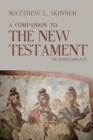 A Companion to the New Testament : The Gospels and Acts - eBook