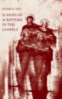 Echoes of Scripture in the Gospels - Book