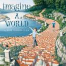 Imagine a World - Book