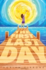 The First Last Day - eBook