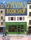Sylvia's Bookshop : The Story of Paris's Beloved Bookstore and Its Founder (As Told by the Bookstore Itself!) - Book