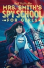 Mrs. Smith's Spy School for Girls - Book