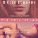 Infatuation & Captivated - eAudiobook