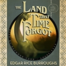 The Land That Time Forgot - eAudiobook