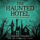 The Haunted Hotel - eAudiobook