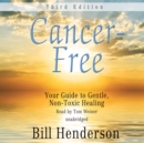 Cancer-Free, Third Edition - eAudiobook
