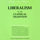 Liberalism in the Classical Tradition - eAudiobook