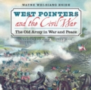 West Pointers and the Civil War - eAudiobook
