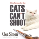 Cats Can't Shoot - eAudiobook