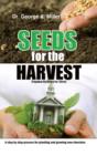 Seeds for the Harvest : Kingdom Building for Christ - Book