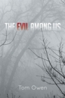 The Evil Among Us - eBook