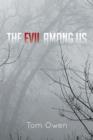The Evil Among Us - Book