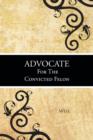 Advocate for the Convicted Felon - Book
