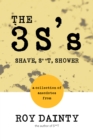 The 3S'S : Shave, S**T, Shower - eBook