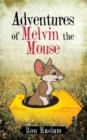 Adventures of Melvin the Mouse - Book