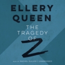 The Tragedy of Z - eAudiobook