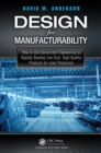 Design for Manufacturability : How to Use Concurrent Engineering to Rapidly Develop Low-Cost, High-Quality Products for Lean Production - eBook