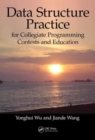 Data Structure Practice : for Collegiate Programming Contests and Education - Book