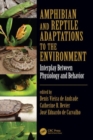 Amphibian and Reptile Adaptations to the Environment : Interplay Between Physiology and Behavior - Book