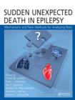 Sudden Unexpected Death in Epilepsy : Mechanisms and New Methods for Analyzing Risks - eBook