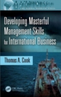 Developing Masterful Management Skills for International Business - Book