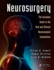 Neurosurgery : The Essential Guide to the Oral and Clinical Neurosurgical Exam - Book