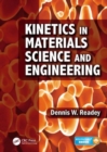 Kinetics in Materials Science and Engineering - Book