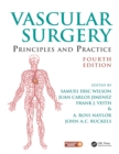 Vascular Surgery : Principles and Practice, Fourth Edition - eBook