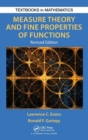 Measure Theory and Fine Properties of Functions, Revised Edition - Book