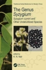 The Genus Syzygium : Syzygium cumini and Other Underutilized Species - Book